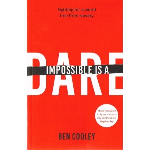 Impossible Is A Dare by Ben Cooley